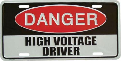 Blechschild High Voltage Driver
