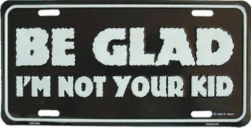 Blechschild Be Glad