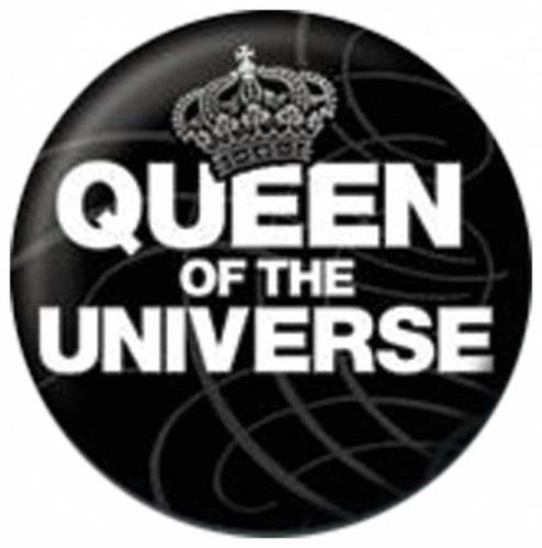 Queen Of The Universe Button Anstecker