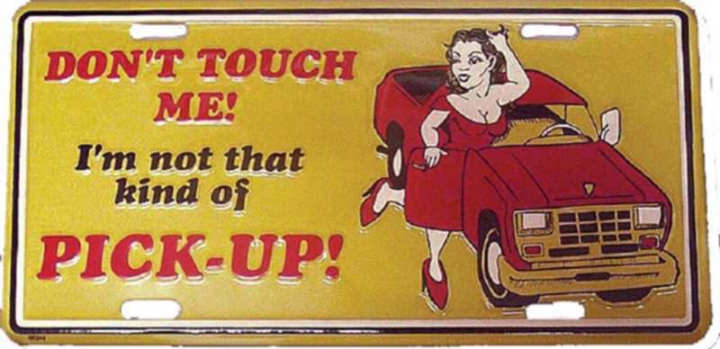 Tin Sign Don't Touch Me
