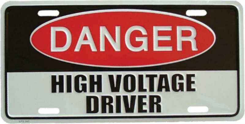 Blechschild High Voltage Driver
