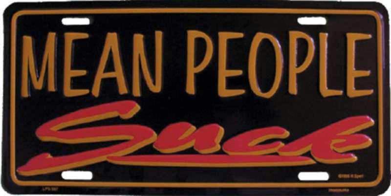 Blechschild Mean People Suck