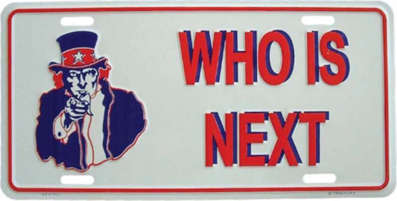 Blechschild Who Is Next
