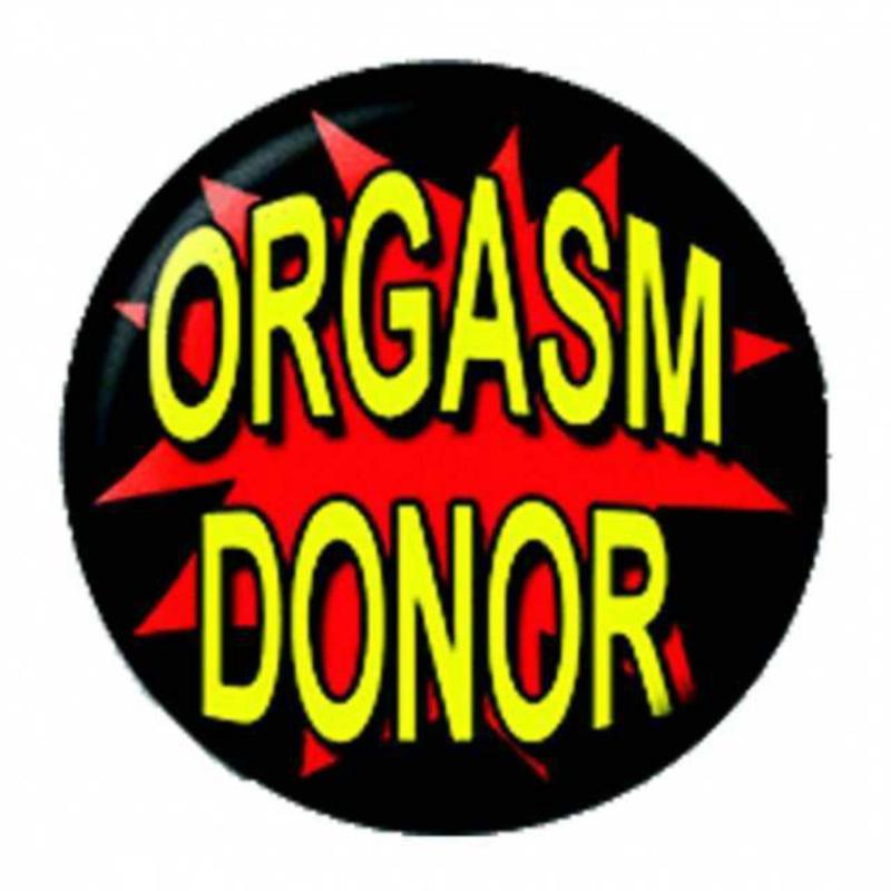 Orgasm Donor Button Anstecker