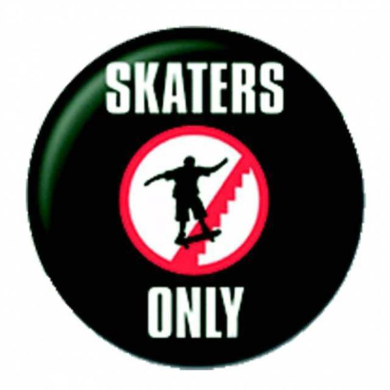 Skaters Only Button Anstecker