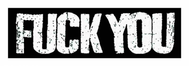 Fuck You Super Strip Patch Aufnäher