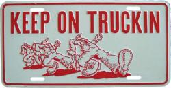 Blechschild Keep On Truckin