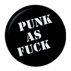 Punk As Fuck Button Anstecker