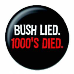 Bush Lied Button Anstecker