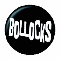 Bollocks Button Anstecker