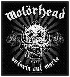 Aufnäher Motörhead Victoria Aut Morte 1975-2015 Patch