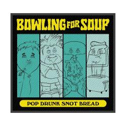 Aufnäher Bowling For Soup Pop Drunk Snot Bread Patch
