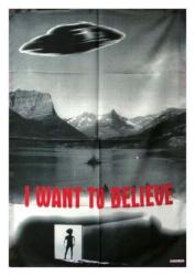 UFO I Want To Believe Posterfahne